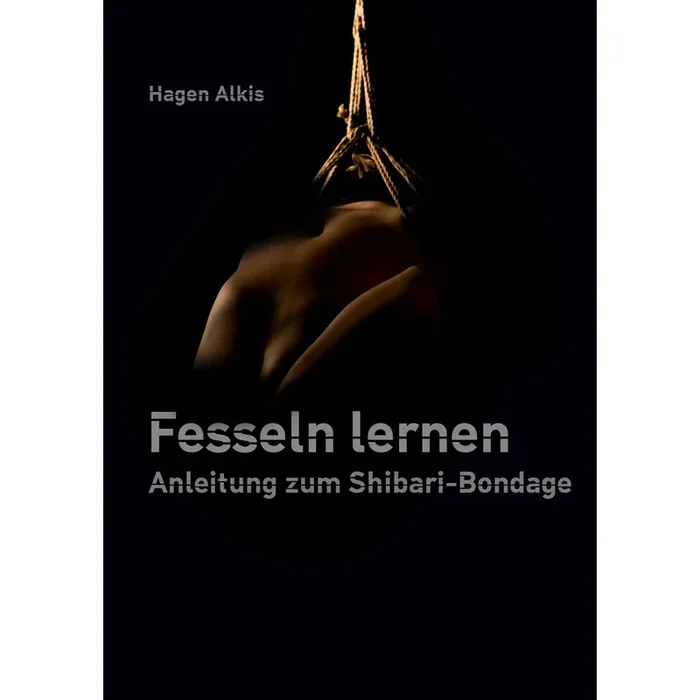 Fesseln lernen – Anleitung zum Shibari Bondage