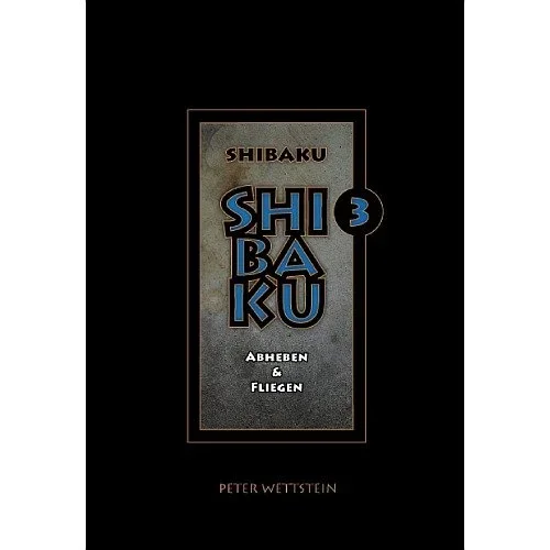 SHIBAKU Teil 3 – Softcover